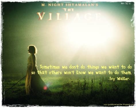 the village movie quotes|The Village (2004) .
